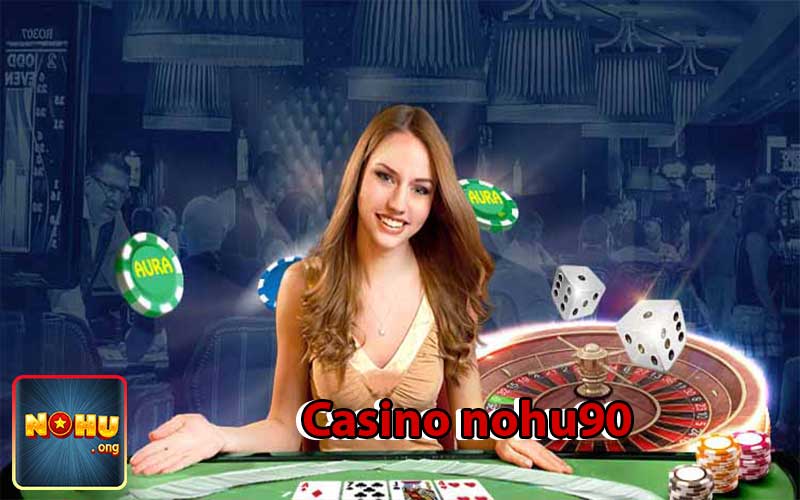 Casino nohu90