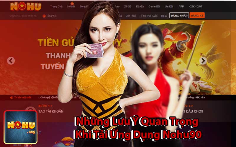 Những Lưu Ý Quan Trọng Khi Tải Ứng Dụng Nohu90